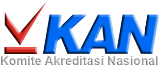 Komite Akreditasi Nasional (KAN) KAN